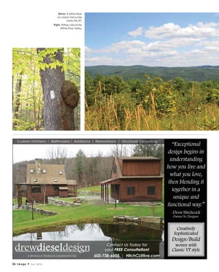 34 i m a g e • F a l l 2 0 1 5
day hiking Below: A white blaze
on a black cherry tree
marks the AT.
Right: Hilltop vista of the
White River Valley.
 