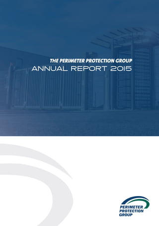 THE PERIMETER PROTECTION GROUP
ANNUAL REPORT 2015
 