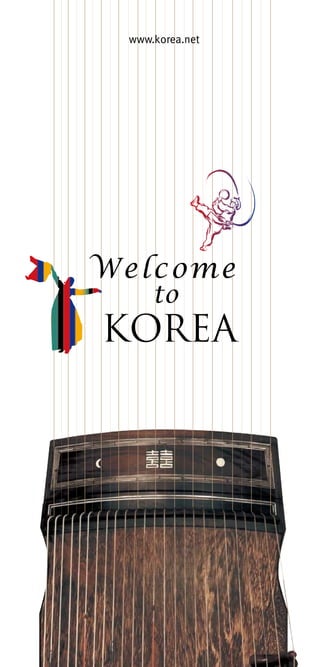 www.korea.netwww.korea.net
KOREA
to
Welcome
 