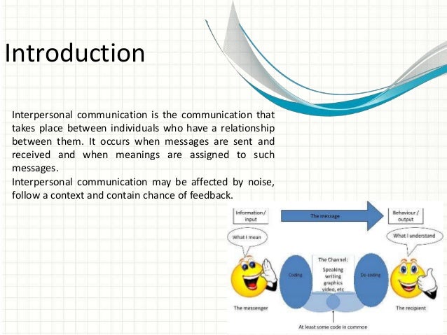 an introduction to the interpersonal communication goal Interpersonal communication chapters 1-4 introduction to interpersonal communication by steven mccornack 3 types of goals interpersonal communication fulfulls. an introduction to the interpersonal communication goal Interpersonal communication chapters 1-4 introduction to interpersonal communication by steven mccornack 3 types of goals interpersonal communication fulfulls.