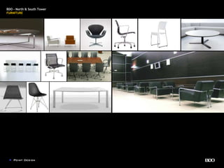BDO - North & South Tower
FURNITURE
 