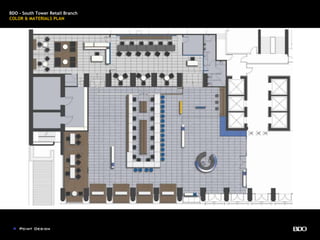 BDO - South Tower Retail Branch
COLOR & MATERIALS PLAN
 