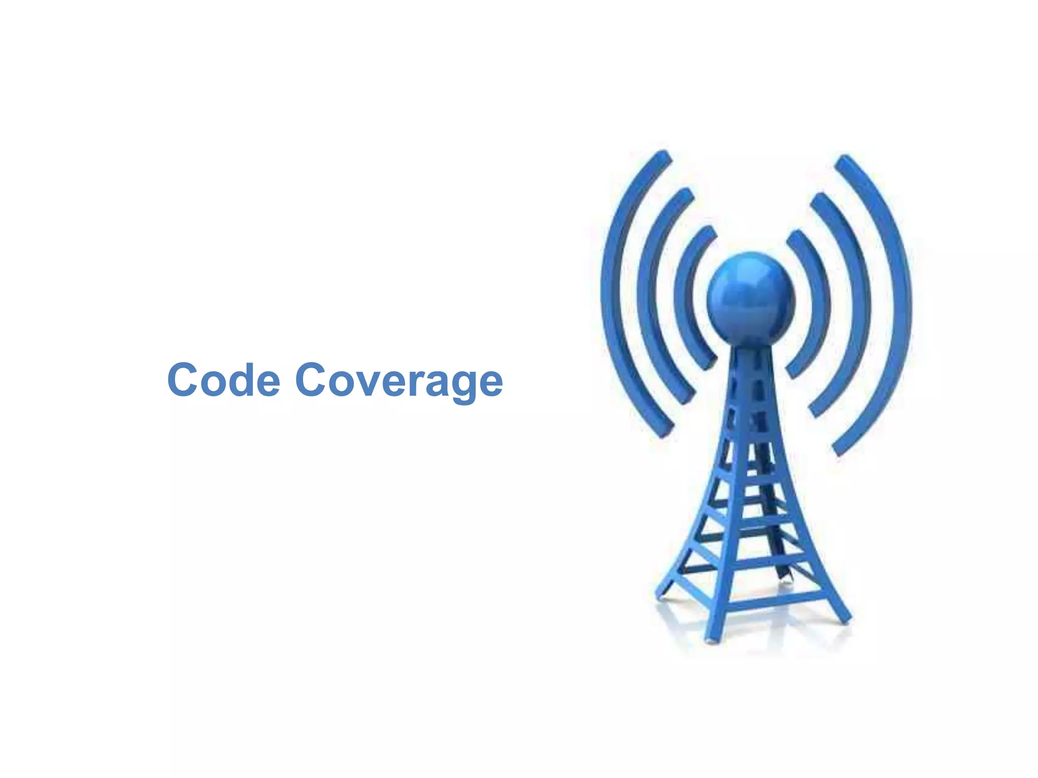Code Coverage
 