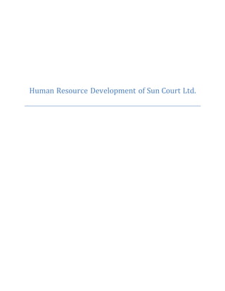 Human Resource Development of Sun Court Ltd.
 