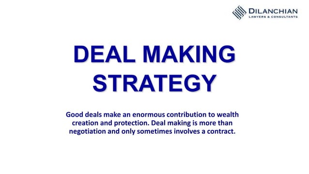 Deal Making Strategy | PPTX | Business | Business and Finance