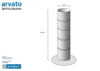 Project
Pillars with foot
article number
PILLARS
2300mm
65mm
 