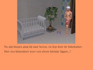 Na zijn klusjes ging hij naar boven, en liep door de babykamer. Hier zou binnenkort weer een nieuw kleintje liggen...! 