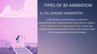 Soft Shading Animation 3d Animation with a quiz at the end. Talks about types of animation | PPTX