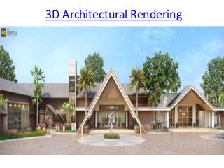 3D Architectural Rendering 
