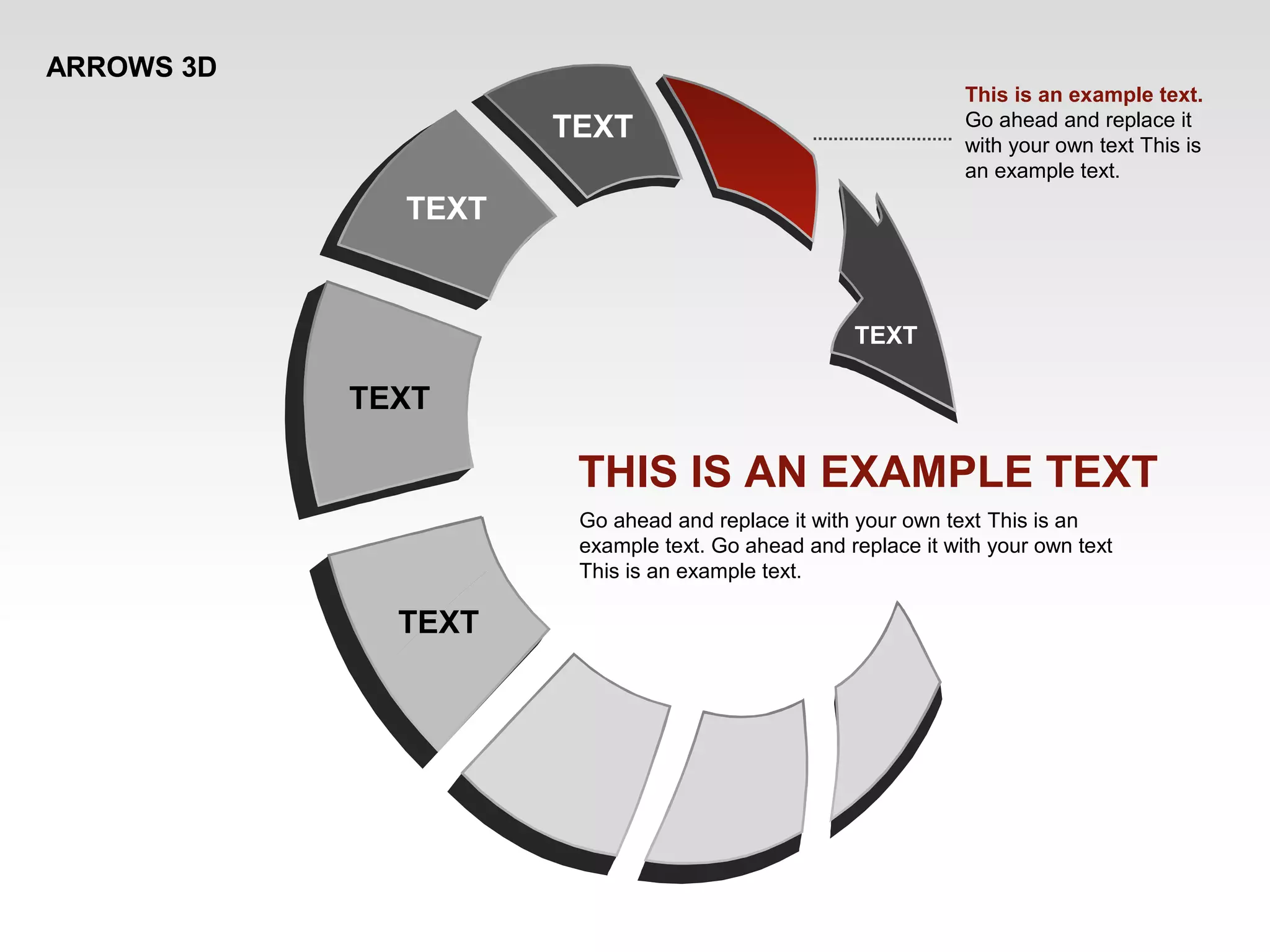 ARROWS 3D
THIS IS AN EXAMPLE TEXT
Go ahead and replace it with your own text This is an
example text. Go ahead and replace it with your own text
This is an example text.
This is an example text.
Go ahead and replace it
with your own text This is
an example text.
TEXT
TEXT
TEXT
TEXT
TEXT
 