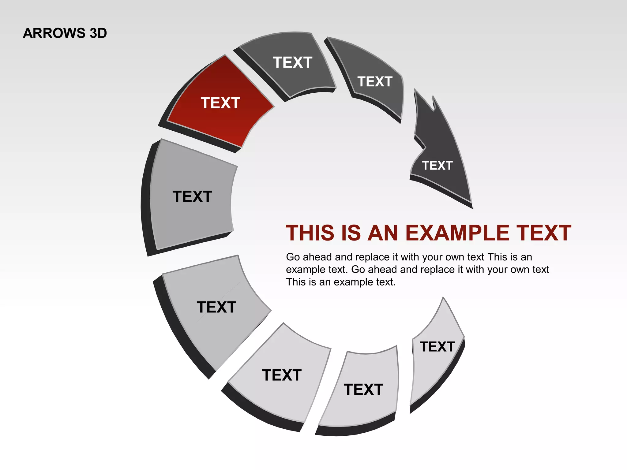 ARROWS 3D
THIS IS AN EXAMPLE TEXT
Go ahead and replace it with your own text This is an
example text. Go ahead and replace it with your own text
This is an example text.
TEXT
TEXT
TEXT
TEXT
TEXT
TEXT
TEXT
TEXT
TEXT
 