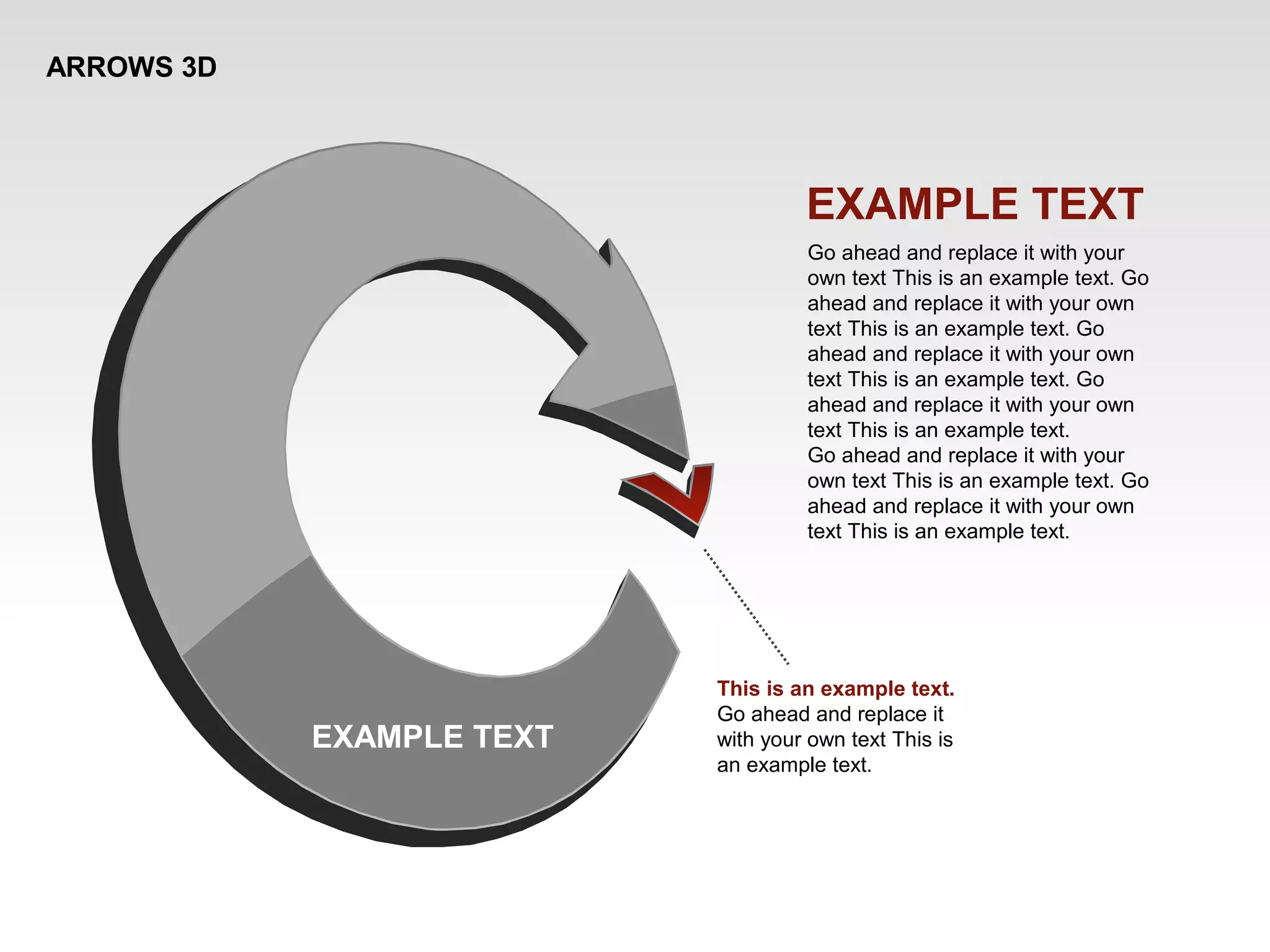 ARROWS 3D
This is an example text.
Go ahead and replace it
with your own text This is
an example text.
EXAMPLE TEXT
Go ahead and replace it with your
own text This is an example text. Go
ahead and replace it with your own
text This is an example text. Go
ahead and replace it with your own
text This is an example text. Go
ahead and replace it with your own
text This is an example text.
Go ahead and replace it with your
own text This is an example text. Go
ahead and replace it with your own
text This is an example text.
EXAMPLE TEXT
 
