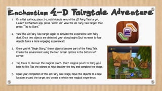 See what Augmented Reality can do by playing
this classic maze game.
Tilt the card and watch the ball roll and tumble
as you tilt the card. Guide it through the maze
and in to the goal area as quick as you can!
Bouncing Ball Augmented Reality Maze
 