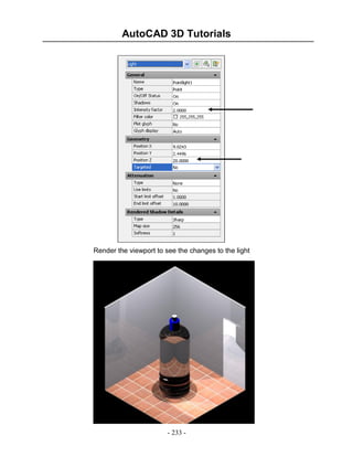 AutoCAD 3D Tutorials
- 233 -
Render the viewport to see the changes to the light
 
