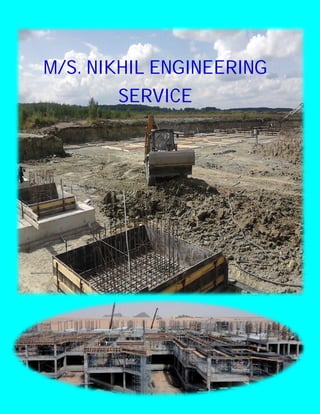 M/S. NIKHIL ENGINEERING
SERVICE
 