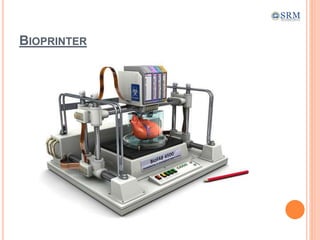 BIOPRINTER
 
