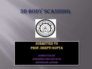 3 d body scanning