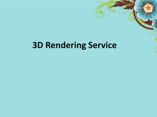 3D Rendering Service
 