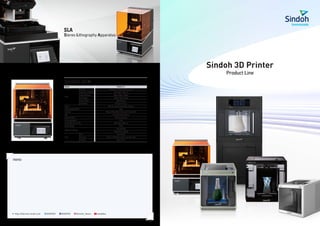 Model Sindoh A1+
Print
Method SLA (Stereo Lithography Apparatus)
Maximum Build Size 200 x 200 x 180 mm
Layer Thickness 50μm / 25μm, 100μm
Laser Type 405nm / Laser Diode
Laser Power 450mW Laser
Resolution 42.3μm / 21.2μm
Resin ABS-like, Dental Model, Open Materials
Resin Supply Method Auto
Interface Ethernet (1G), USB 3.0 Device / 2.0 Host, Wi-fi
GUI 5”Full Color Touch Screen
Heater Method Chamber Heating
Memory (Default) 2 GB
Printer Size (W x D x H) 445 x 500 x 600 mm
Printer Weight 44 kg
Additional Features
Play Back (AI)
Web Monitoring (PC)
Slicer
OS Win10 64 bit
Memory Lowest : 8G / Recommend : More than 16G
Graphic Open GL 4.0
Sindoh 3D Printer
Product Line
memo
1912
SLA
Stereo Lithography Apparatus
+
sindohlive
 