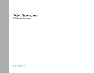 Peter Greenbaum
2016 Copywriting samples
peteportage@mac.com
(312) 217-1946
 