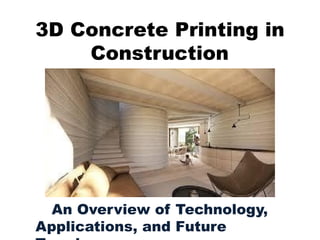 3D Concrete Printing in Construction: Technology, Applications, and ...