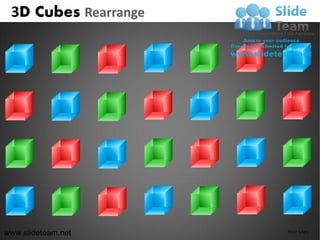 3D Cubes Rearrange




www.slideteam.net     Your Logo
 