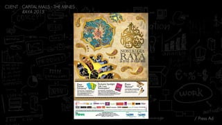 / Press Ad
CLIENT : CAPITAL MALLS - THE MINES 
RAYA 2015
 