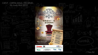 / Press Ad
CLIENT : CAPITAL MALLS - THE MINES 
My Lovely Mum 2015
 