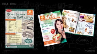 CLIENT : BAGUS
/ Collaterals
 