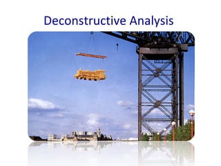 Deconstructive Analysis 
