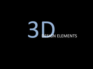 3DDESIGN ELEMENTS
 