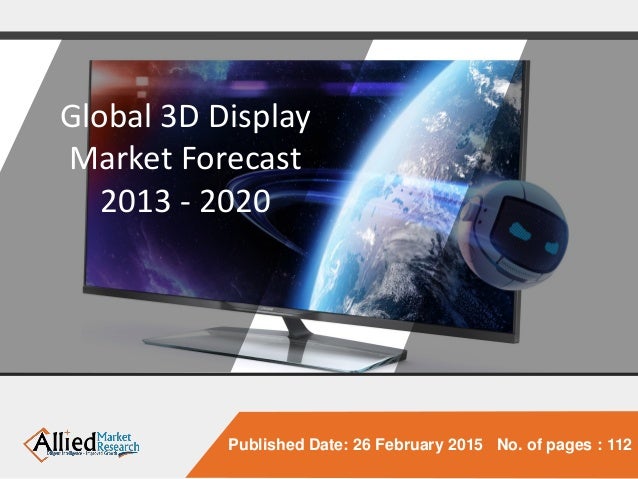 3d Display Market Analysis Research Report Opportunities Segmenta