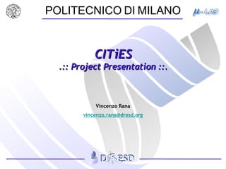 CITiES .:: Project Presentation ::. 