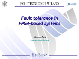Fault tolerance in FPGA-based systems 