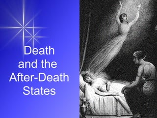 Death
and the
After-Death
States

 