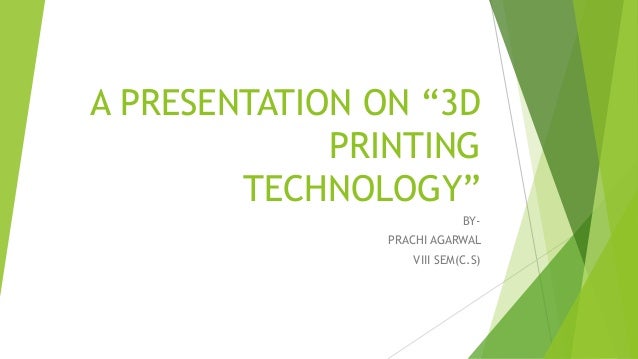 3d printing technology ppt presentation