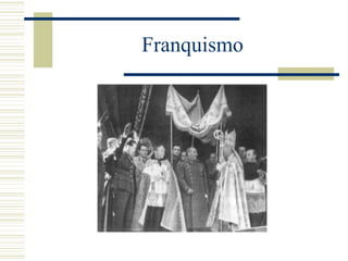 Franquismo
 
