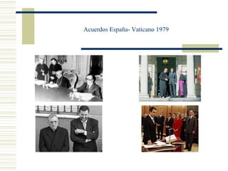 Acuerdos España- Vaticano 1979
 