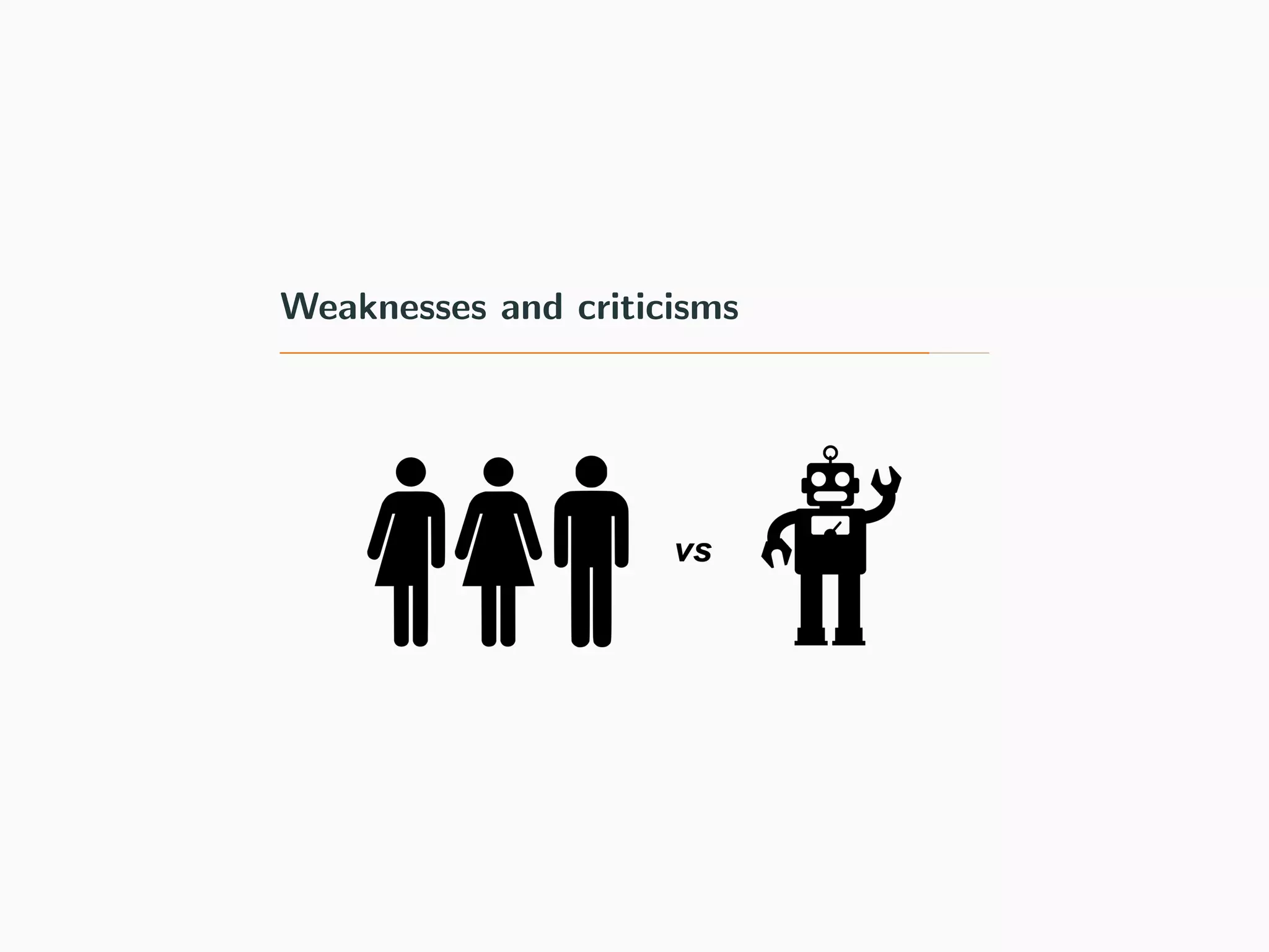 Weaknesses and criticisms
 