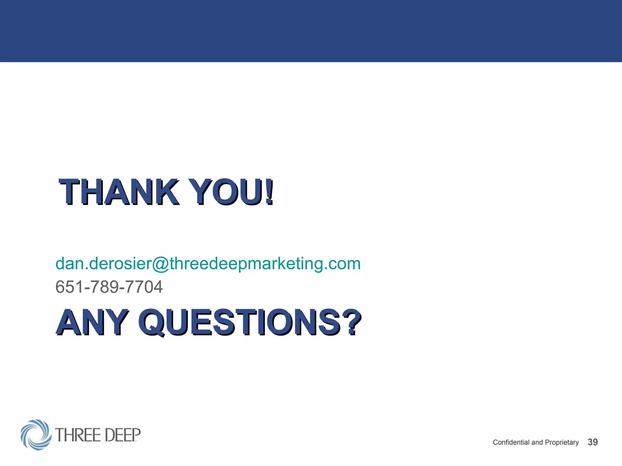 ANY QUESTIONS? [email_address] 651-789-7704 THANK YOU! 