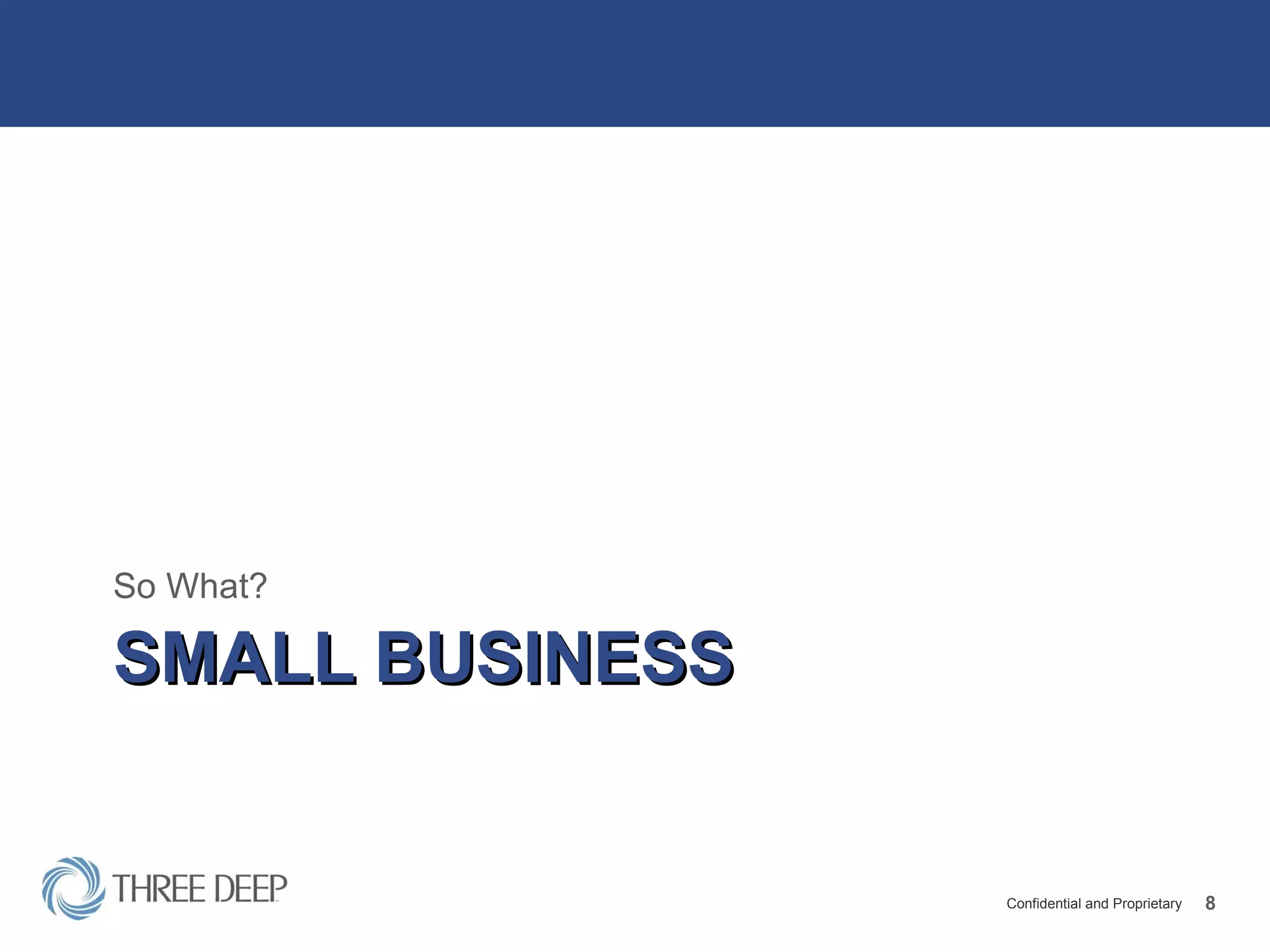 SMALL BUSINESS So What? 