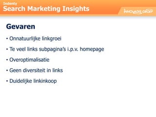  traffic</li></ul>Search Marketing Insights<br />Indenty<br />