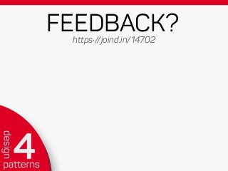 FEEDBACK?https://joind.in/14702
 