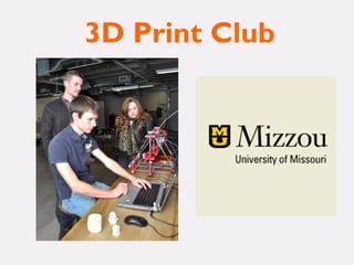 3D Print Club
 