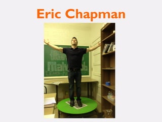 Eric Chapman
 