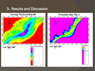 3-. Resultsand Discussion 
•Model 
•CarbonaticPlatforms 
•Probability maps 
•Compartmentalization  