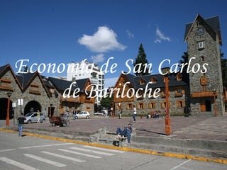 Economía de San Carlos de Bariloche 