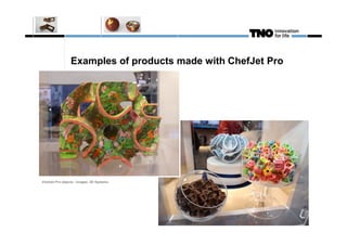 3D Food Printing - Kjeld van Bommel (TNO) | PDF