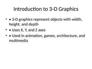 3D_graphics multimedia subjects topic and application | PPTX