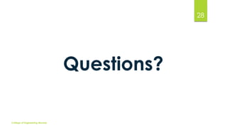 28

Questions?
College of Engineering Munnar

 